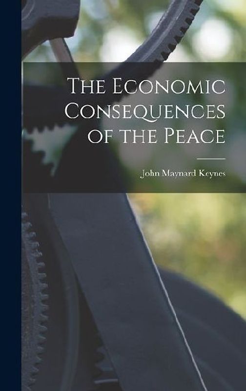 The Economic Consequences of the Peace