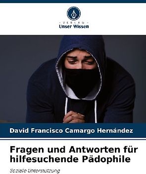 Fragen und Antworten für hilfesuchende Pädophile