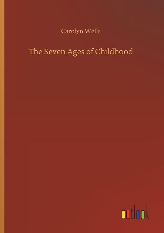 The Seven Ages of Childhood