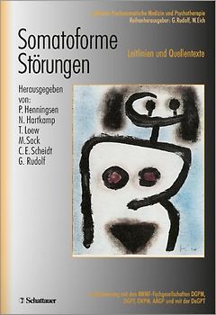 Somatoforme Störungen (Leitlinien Psychosomatische Medizin und Psychotherapie, Bd. ?)
