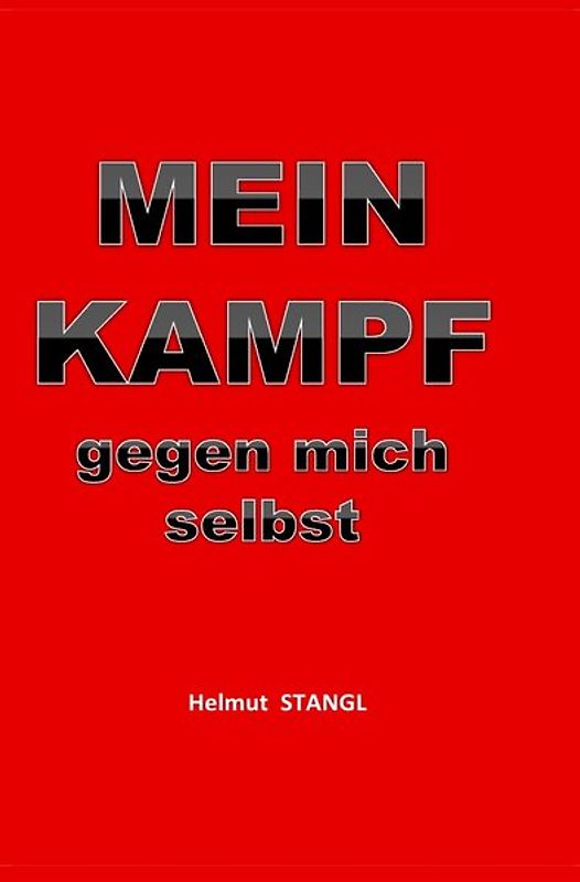 MEIN KAMPF gegen mich selbst