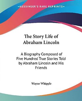 The Story Life of Abraham Lincoln