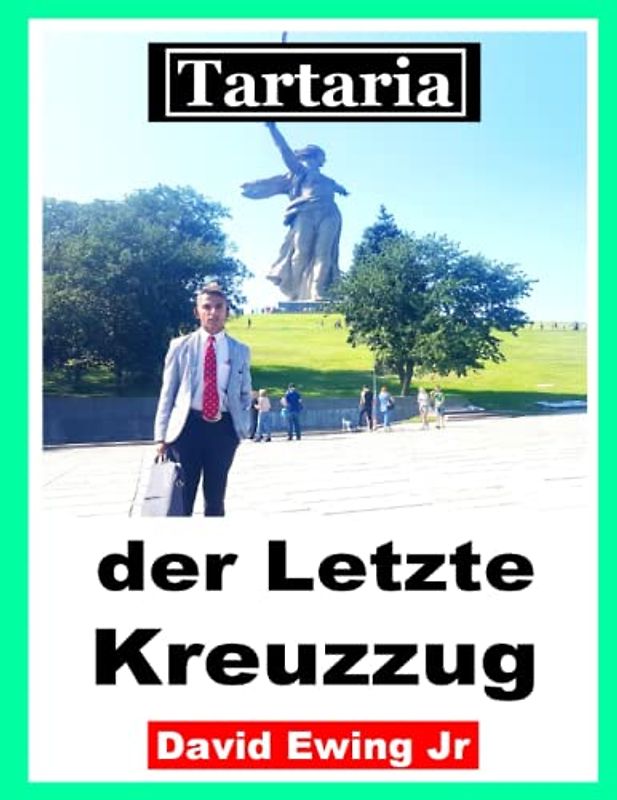 Tartaria - der Letzte Kreuzzug: (nicht in Farbe)