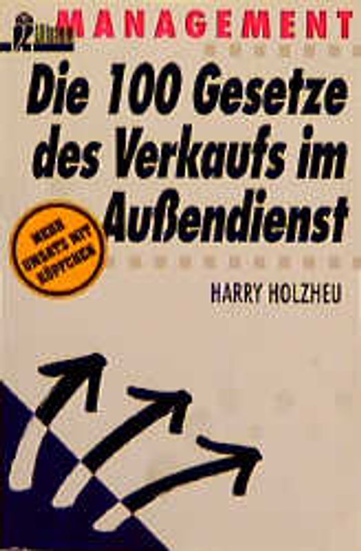 Die 100 Gesetze des Verkaufs im Aussendienst