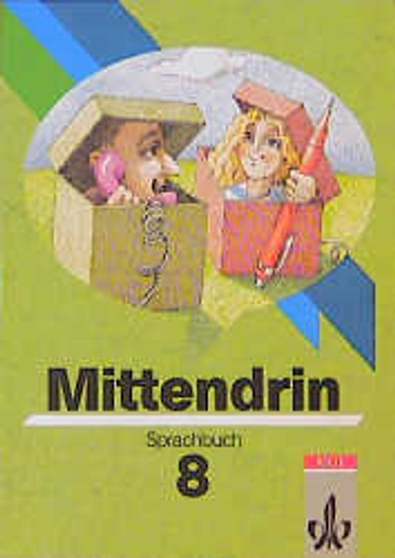 Mittendrin - Allgemeine Ausgabe. 8. Schuljahr. Schülerbuch
