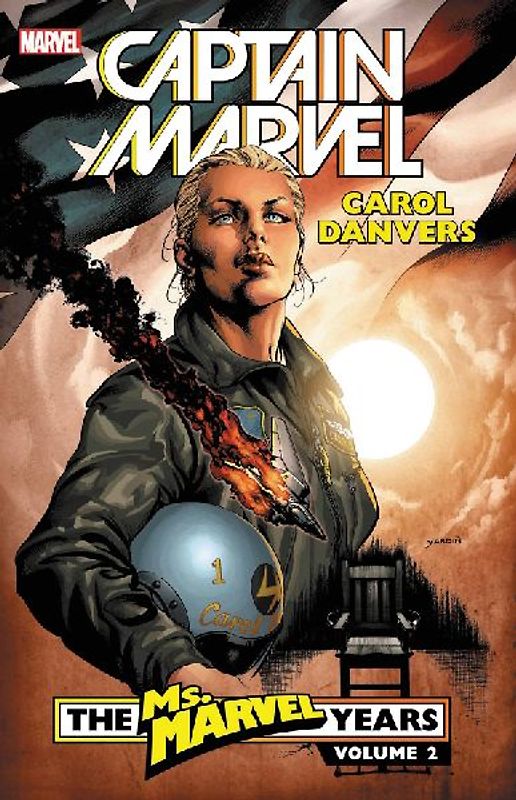 Captain Marvel: Carol Danvers - The Ms. Marvel Years Vol. 2