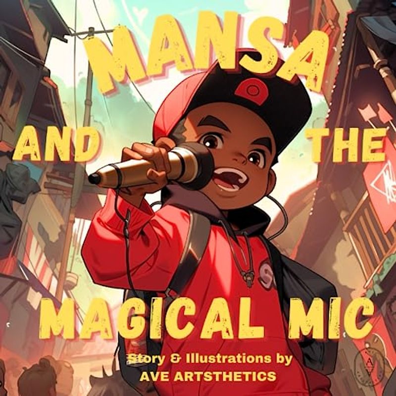 Mansa And The Magical Mic