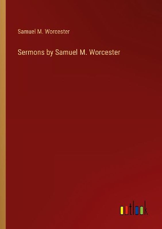 Sermons by Samuel M. Worcester