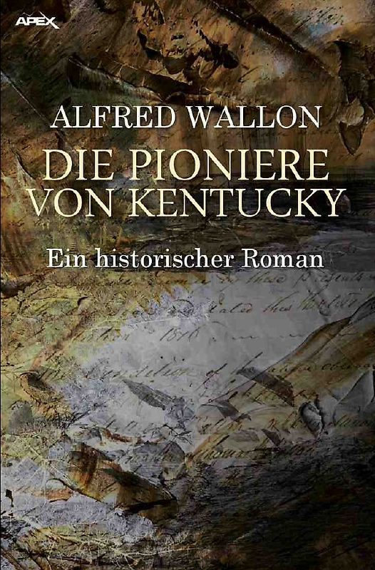 DIE PIONIERE VON KENTUCKY
