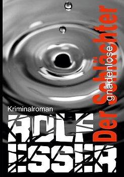 Der gnadenlose Schlächter