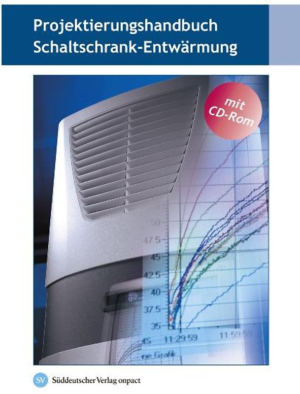 Projektierungshandbuch Schaltschrank-Entwärmung