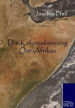 Die Kolonialisierung Ost-Afrikas