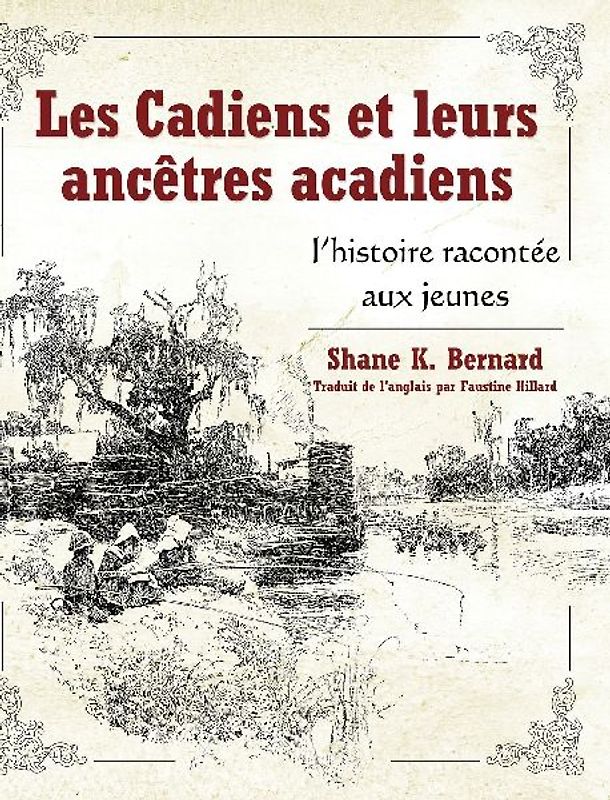 Les Cadiens Et Leurs Ancêtres Acadiens
