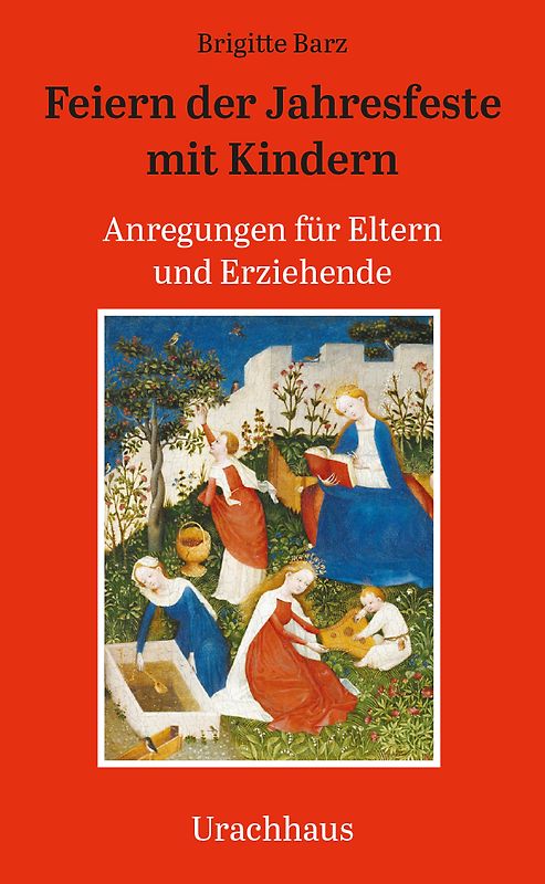 Feiern der Jahresfeste mit Kindern