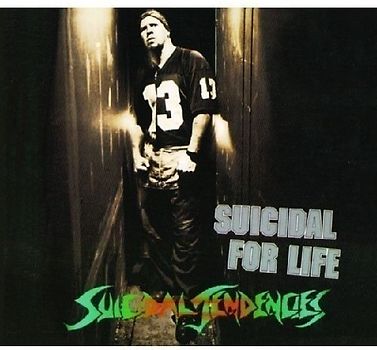 Suicidal Tendencies - Suicidal for Life