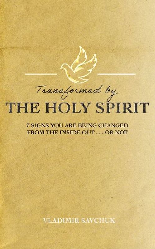 Transformed by the Holy Spirit