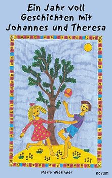 Ein Jahr voll Geschichten mit Johannes und Theresa