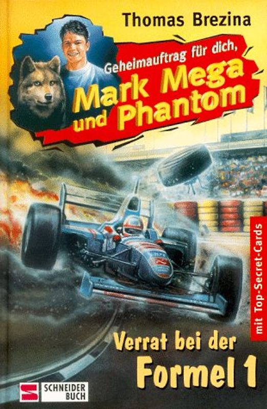 Geheimauftrag für dich, Mark Mega und Phantom / Verrat bei der Formel 1