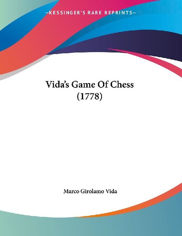 Vida's Game Of Chess (1778)