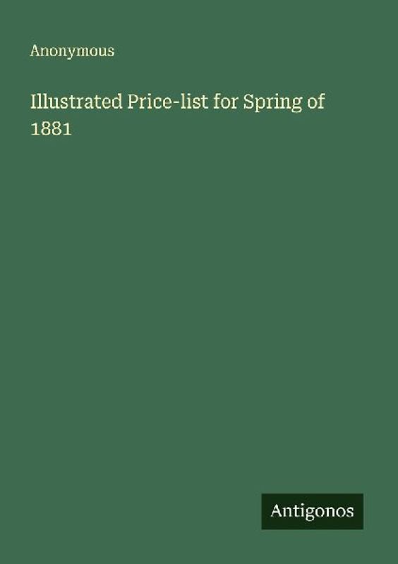 Illustrated Price-list for Spring of 1881