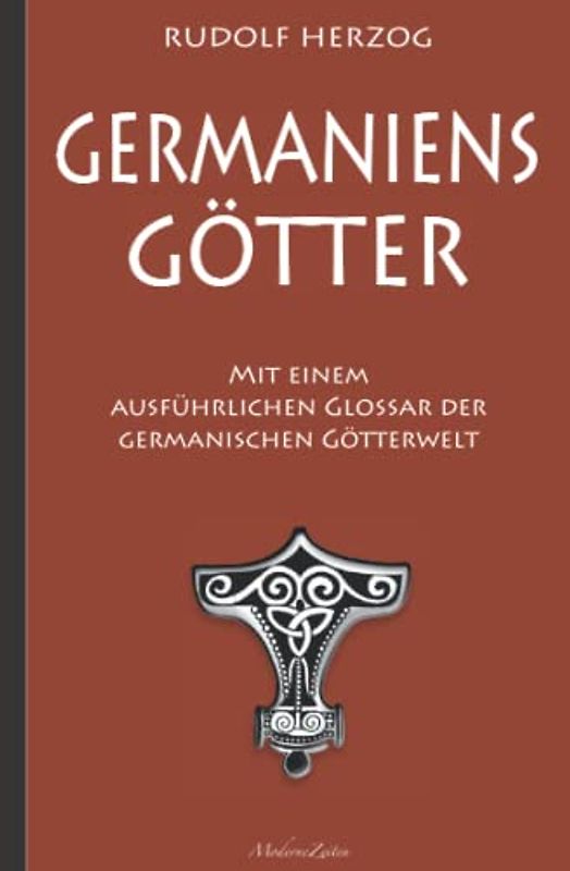 Germaniens Götter – Mit einem ausführlichen Glossar der germanischen Götterwelt