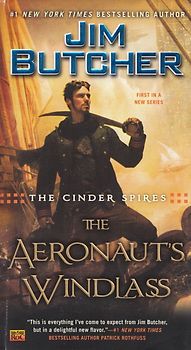 The Cinder Spires - The Aeronaut's Windlass - Jim Butcher [Paperback]