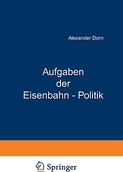 Aufgaben der Eisenbahn - Politik