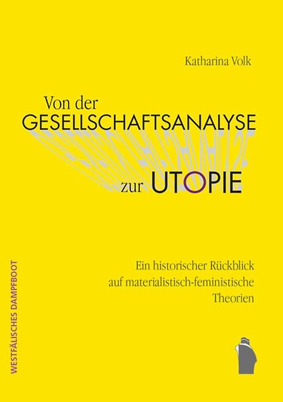 Von der Gesellschaftsanalyse zur Utopie