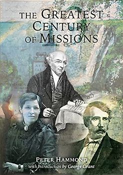 The Greatest Century of Missions