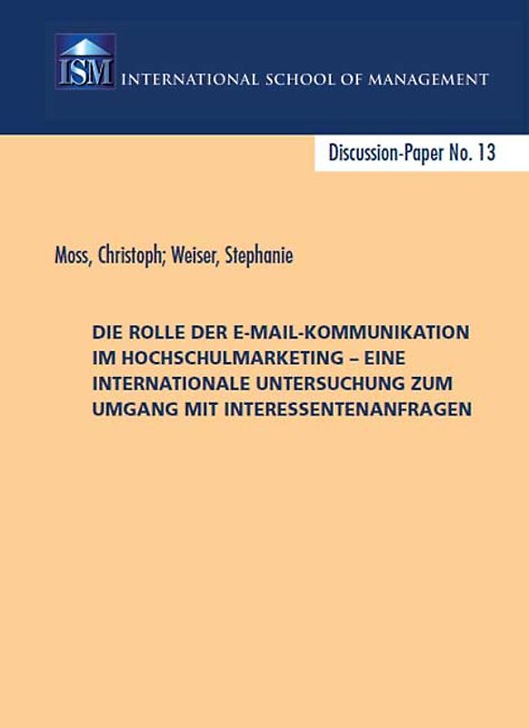 Die Rolle der E-Mail-Kommunikation im Hochschulmarketing – Eine internationale Untersuchung zum Umgang mit Interessentenanfragen