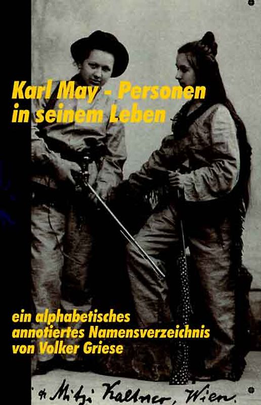 Karl May - Personen in seinem Leben