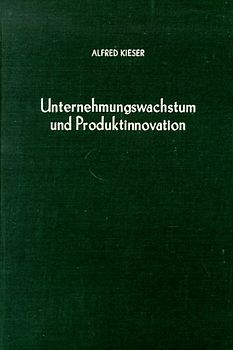 Unternehmungswachstum und Produktinnovation.