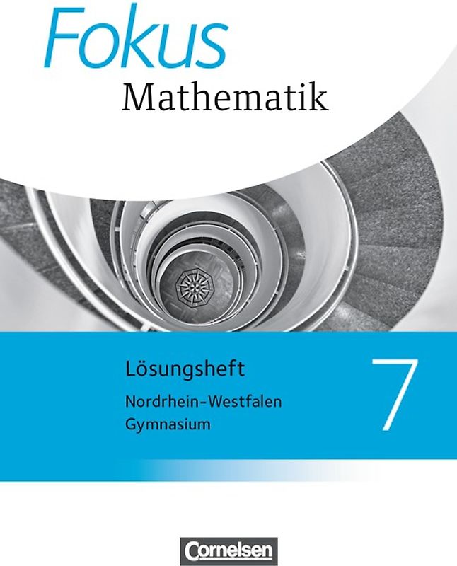Fokus Mathematik - Nordrhein-Westfalen - Ausgabe 2013 / 7. Schuljahr - Lösungen zum Schülerbuch