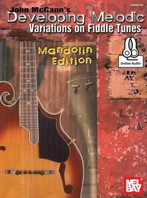 John McGann's Developing Melodic Variations on Fiddle Tunes