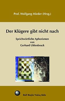 Der Klügere gibt nicht nach