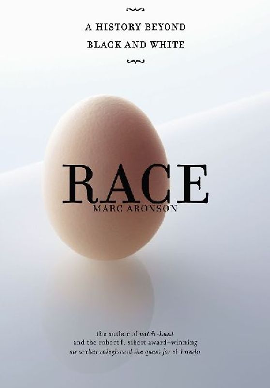 Race: A History Beyond Black and White