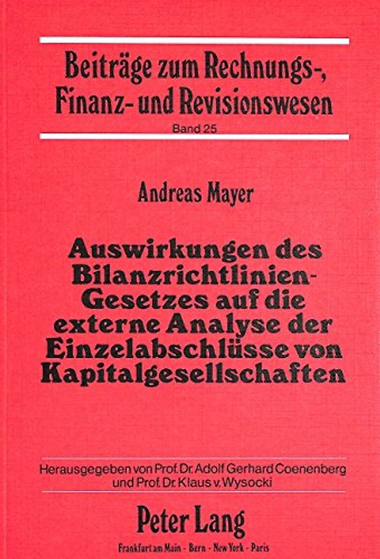Auswirkungen des Bilanzrichtlinien-Gesetzes auf die externe Analyse der Einzelabschlüsse von Kapitalgesellschaften