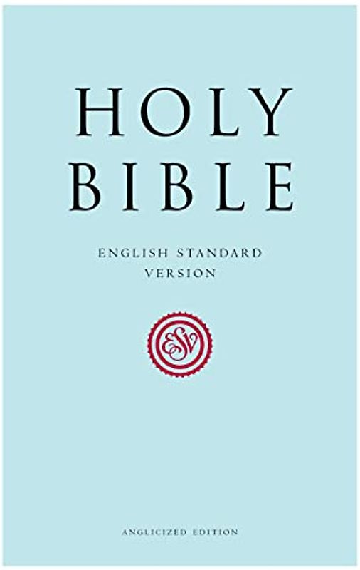 Holy Bible: English Standard Version (ESV)