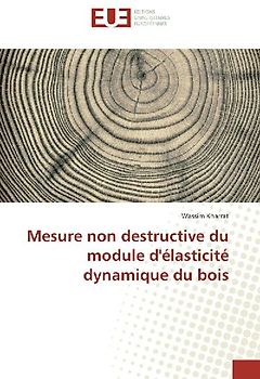Mesure non destructive du module d'élasticité dynamique du bois