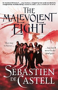 The Malevolent Eight: The Bad, the Worse and the Wicked