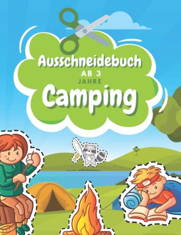 Ausschneidebuch Ab 3 Jahre Camping: Schnitt Und Farbe | Schneiden Lernen Ab 3 Jahre | Vorschule Malbuch | Camping Malbuch Ab 3 Jahre