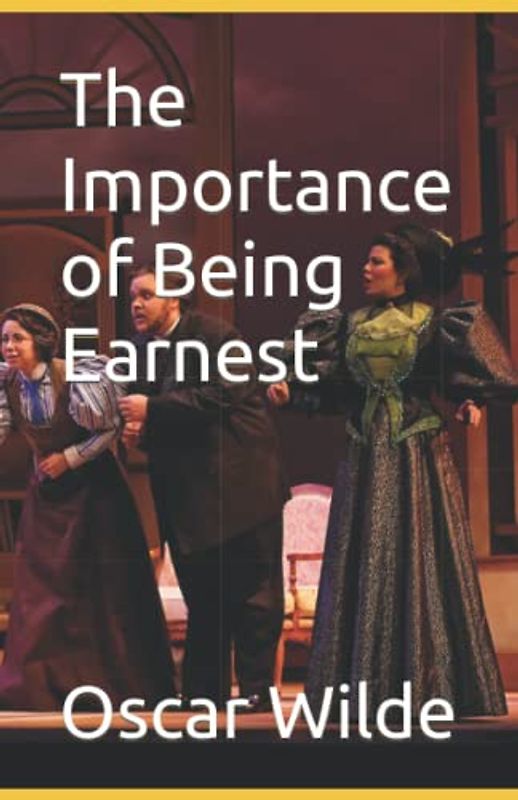 The Importance of Being Earnest