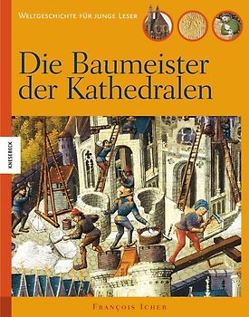 Die Baumeister der Kathedralen