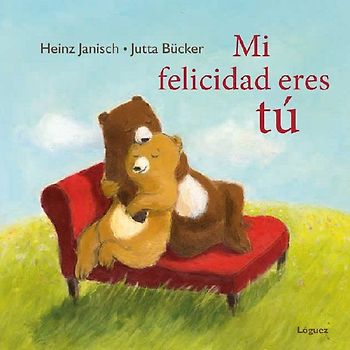 Mi Felicidad Eres Tu