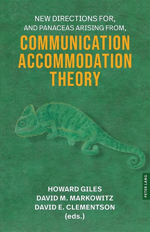 New Directions For, and Panaceas Arising From, Communication Accommodation Theory