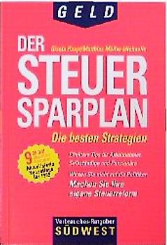 Steuern sparen. Die besten Strategien