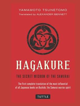 Hagakure: The Book of the Samurai - Unabridged and Fully Illustrated