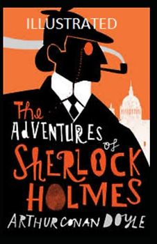 The Adventures of Sherlock Holmes Illustrated