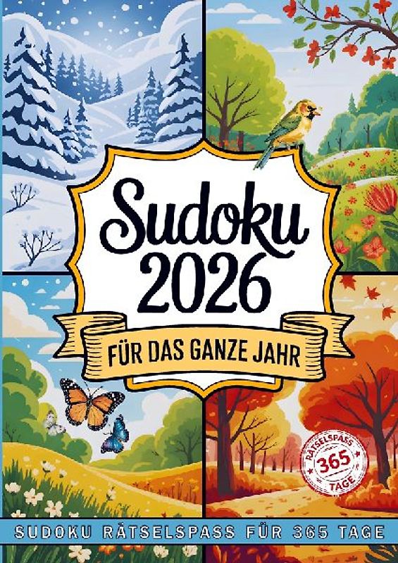 SUDOKU Jahreskalender 2026 - Leicht bis Schwer - Grossdruck für alle Altersklassen - inkl. Lösungen