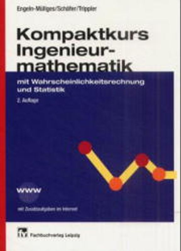 Kompaktkurs Ingenieurmathematik mit Wahrscheinlichkeitsrechnung und Statistik